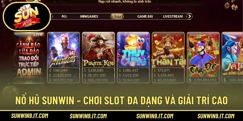 Nổ hũ Sunwin – Chơi slot đa dạng và giải trí cao