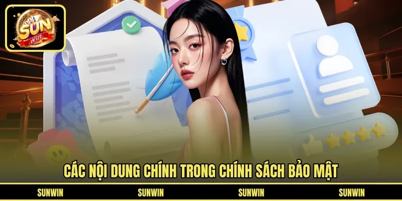 Các nội dung chính trong chính sách bảo mật 