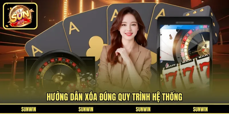 Hướng dẫn xóa đúng quy trình hệ thống