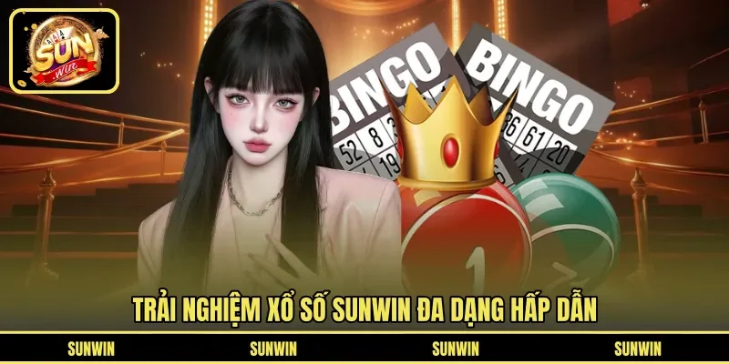 Trải nghiệm xổ số SUNWIN đa dạng hấp dẫn